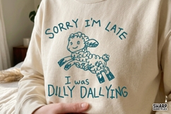 Sorry I'm Late I Was Dilly Dallying PNG, Funny PNG Sheep Product Image 4