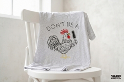 Don't Be A Rooster PNG Designs, Trendy Chicken Shirt PNG, Product Image 3
