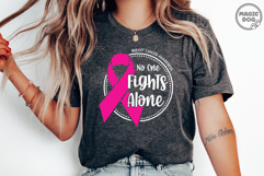 No One Fights Alone|Breast Cancer Awareness|Pink Ribbon SVG Product Image 4
