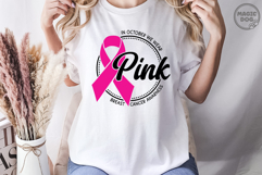 In October We Wear Pink|Breast Cancer Awareness|Pink Ribbon Product Image 4