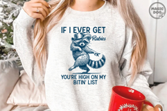 If I Ever Get Rabies Cowboy Raccoon Sarcastic Animal Quote Product Image 4