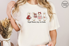 Forget Flowers Buy Me Books|Cute Goose Reading|Book Lover Product Image 4