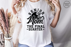Football Senior Mom 2026|The Final Quarter|Sports Mom SVG Product Image 4