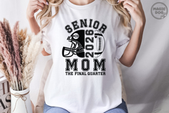 Football Senior Mom 2026|The Final Quarter|Sports Mom SVG Product Image 4