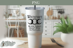 Witchcraft Because Therapy Doesn’t Cover Past Lives | wiccan Product Image 5