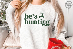 He’s Hunting|Goodbye Husband Hello Hunting Season SVG Product Image 4
