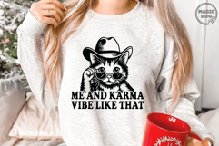 Me And Karma Vibe Like That|Funny Cowboy Hat Kitty Quote SVG Product Image 5