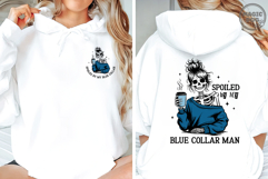 Spoiled by My Blue Collar Man|Blue Collar Wife|Skeleton Wife Product Image 4