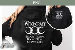 Witchcraft Because Therapy Doesn’t Cover Past Lives | wiccan Product Image 6