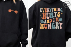 Everything Hurts and I’m Hungry|Gym Fitness Quote|Gym humor Product Image 4