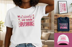 In October We Wear Pink Design , Breast Cancer month Product Image 1