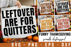 Leftovry Are For Quitters Svg | Funny Thanksgiving Svg Product Image 1