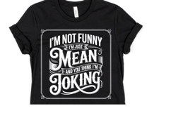 I'm not funny I'm just Mean svg | Svg Cut File | Shirt Svg Product Image 1