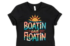 Boatin and Floatin svg | Svg Files for Cricut | Shirt Svg Product Image 3