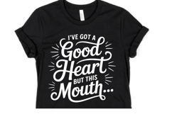 I&#039;ve got a Good Heart svg | Svg Files for Cricut | Shirt Svg Product Image 1