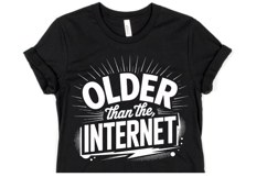 Older than the Internet svg | Svg Cut File | Shirt Svg Product Image 1