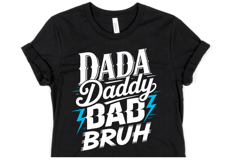 Dada Daddy Dad Bruh svg | Shirt Svg Product Image 1