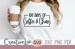 100 Days Of School SVG, Teacher SVG, Chaos Coordinator Product Image 3