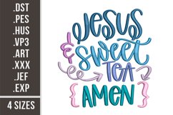 Jesus, Sweet Tea Amen | Embroidery Design Product Image 1