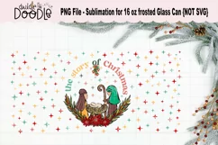 Nativity Christmas - 16 oz Frosted Glass Can | PNG Sublimati Product Image 2