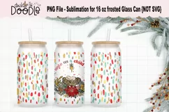 For unto us a child is born- 16 oz Frosted Glass Can | PNG Product Image 1