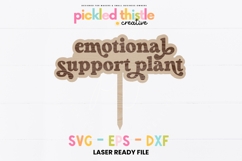 Emotional Support Houseplant Stake SVG - Funny Plant Pick Laser File