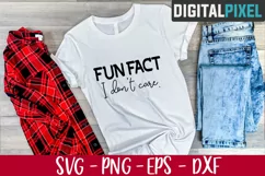 Fun Fact Svg, I Don't Care Svg, Funny Svg, Funny Quote Svg Product Image 2