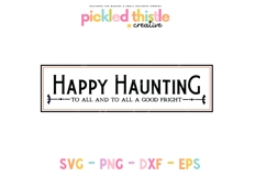 Happy Haunting Front Porch Welcome Sign SVG - Halloween Home Decor