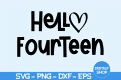 14th Birthday Svg, Hello Fourteen Svg, Fourteen Birthday Svg Product Image 1
