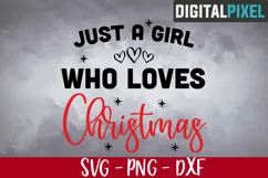 Just a Girl Who Loves Christmas Svg, Christmas 2021 Svg Png Product Image 1