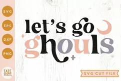 let's go ghouls SVG cut file - Retro halloween shirt svg Product Image 1