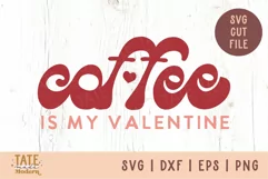 Coffee is my valentine Retro Valentines Day shirt SVG file Product Image 1