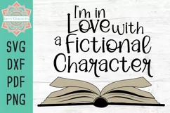 I'm In Love With A Fictional Character Book SVG Cut File