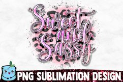 Sweet And Sassy - Sassy Sublimation Design Product Image 1
