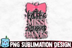 Little Miss Sassy Pants - Sassy Sublimation Design Product Image 1