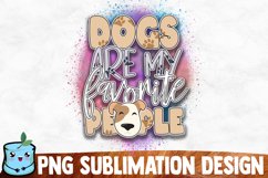 Dogs Are My Favorite People Sublimation Design Product Image 1