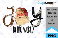 Sublimation Joy to the World - Santa PNG - Christmas PNG Product Image 1
