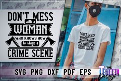 Don&#039;t mess with a woman SVG| True Crime SVG | T Shirt Design Product Image 1