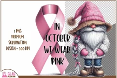In October We Wear Pink Gnome, Breast Cancer Awareness Gnome Product Image 1