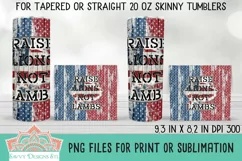 Raise Lions Not Lambs Straight & Tapered Patriotic Skinny Tumbler For Sublimation