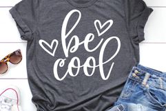 Be Cool SVG, DXF, EPS, PNG Product Image 2
