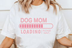 Dog Mom Loading SVG, DXF, EPS, PNG Product Image 2
