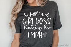 Just a Girl Boss Building Her Empire SVG, DXF, PNG, EPS Product Image 1
