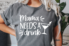Mama Needs a Drink SVG, DXF, EPS, PNG Product Image 2