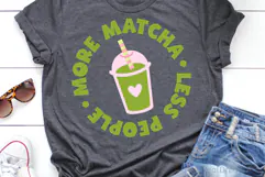 Less People More Matcha SVG, DXF, PNG, EPS Product Image 3