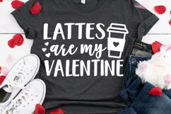 Lattes Are My Valentine SVG, DXF, PNG, EPS Product Image 1