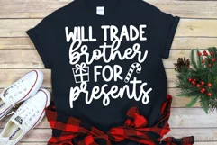 Will Trade Brother for Presents SVG, DXF, PNG, EPS Product Image 2