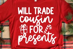 Will Trade Cousin for Presents SVG, DXF, PNG, EPS Product Image 1