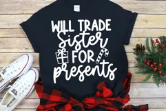 Will Trade Sister for Presents SVG, DXF, PNG, EPS Product Image 2