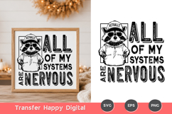 Actually, All of My Systems Are Nervous Sublimation PNG Product Image 2